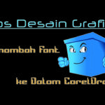 menambah-font-tipe-baru-pada-coreldraw