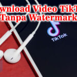 2 cara terbaru download video TikTok tanpa watermark