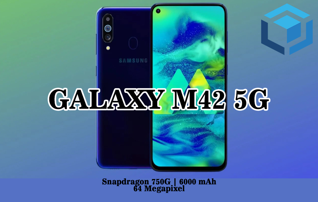 Spesifikasi Galaxy M42 5G mungkin akan gunakan chipset Snapdragon 750G